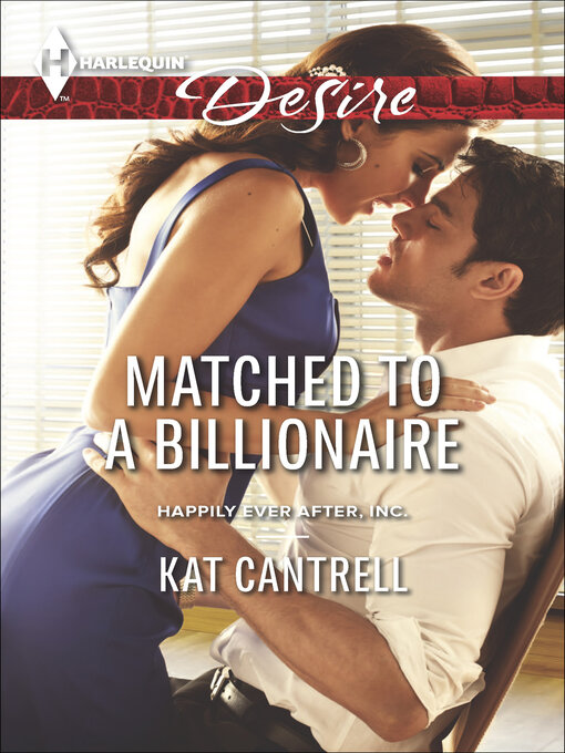 Title details for Matched to a Billionaire by Kat Cantrell - Available